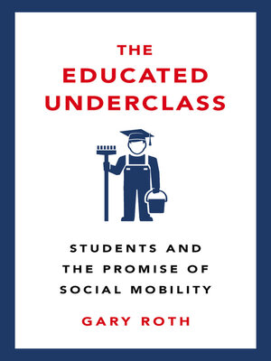 cover image of The Educated Underclass